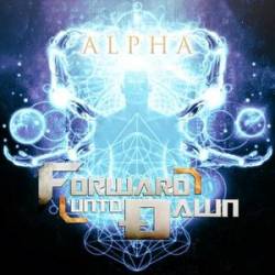 Forward Unto Dawn : Alpha